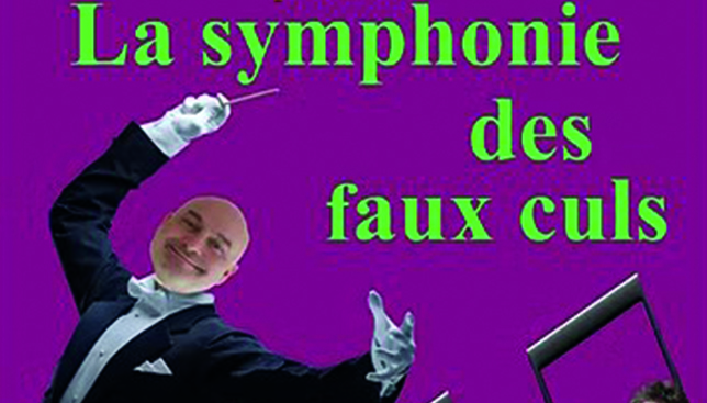 Théâtre « La symphonie des faux culs »