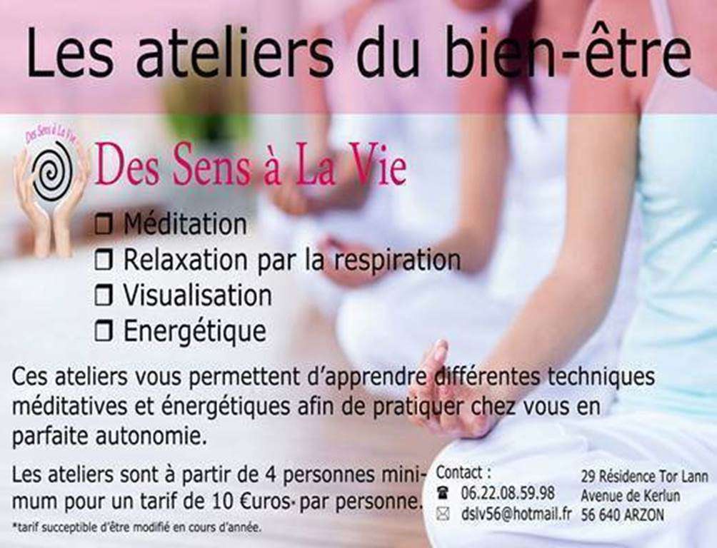 Les Ateliers du Bien-Etre (Méditation et Initiation à l’Energétique) par Des Sens à la Vie – Arzon avril /juin